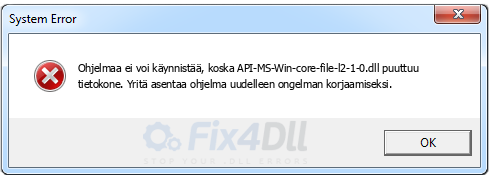 API-MS-Win-core-file-l2-1-0.dll puuttuu