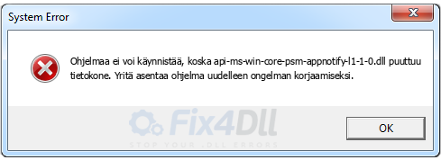 api-ms-win-core-psm-appnotify-l1-1-0.dll puuttuu