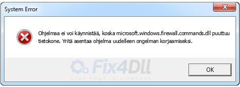 microsoft.windows.firewall.commands.dll puuttuu